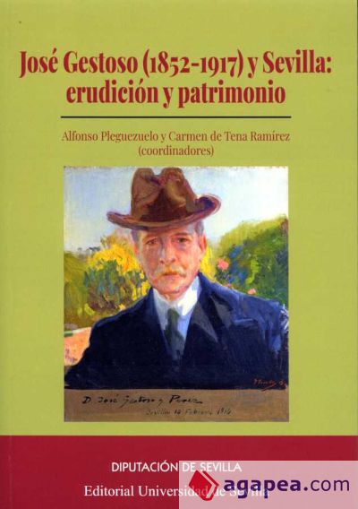 José Gestoso (1852-1917) y Sevilla: erudición y patrimonio