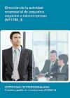 Dirección de la actividad empresarial de pequeños negocios o microempresas. Certificados de profesionalidad. Creación y gestión de microempresas