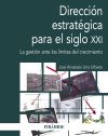 Dirección estratégica en el siglo XXI