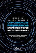 Portada de Diretrizes para o Diagnóstico e Tratamento de Comorbidades Psiquiátricas e Transtornos por Uso de Substâncias (Ebook)