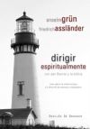 Dirigir espiritualmente con san Benito y la biblia