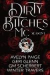 Dirty Bitches MC: Season One