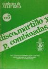 Disco, martillo y pruebas combinadas