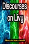 Discourses on Livy (Ebook)