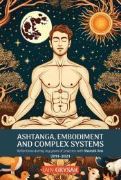 Portada de Ashtanga, Embodiment and Complex Systems