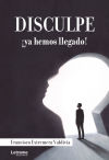 Disculpe, ¡ya hemos llegado!