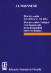 Discurs sobre les ciències i les arts.Discurs sobre l?origen i els fonaments de la desigualtat entre els homes