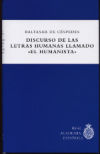 Discurso de las letras humanas llamado 'El Humanista'