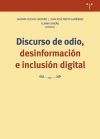 Discurso de odio, desinformación e inclusión digital