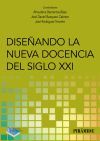 Dise&ntilde;ando la nueva docencia del siglo XXI