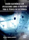 Diseño electrónico con aplicaciones libres o gratuitas para el técnico en electrónica