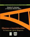 Disenso e incertidumbre : un homenaje a Javier Muguerza