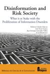 Disinformation and Risk Society. What is at Stake with the Proliferation of Information Disorders
