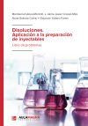 Disoluciones. Aplicaci&oacute;n a la preparaci&oacute;n de inyectables