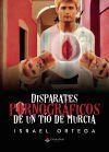 Disparates pornogr&aacute;ficos de un t&iacute;o de Murcia