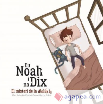 En Noah i na Dix, el misteri de la dislèxia