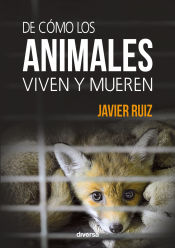 Portada de De cómo los animales viven y mueren