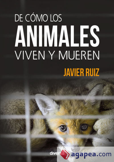 De cómo los animales viven y mueren