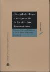 Diversidad Cultural E Interpretaci&oacute;n De Los Derechos. Estudios De Casos