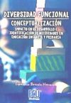 Diversidad funcional: Conceptualización, impacto en el desarrollo e identificación de necesidades en Educación Infantil y Primaria