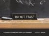 Do Not Erase: Mathematicians and Their Chalkboards