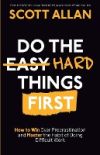 Do the Hard Things First