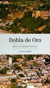 Dobla de Oro: Breve guía histórico artística