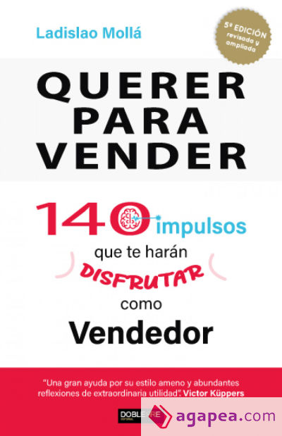 Querer para vender, 140 impulsos que te harán disfrutar como vendedor