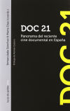 Doc 21 : panorama del reciente cine documental en España