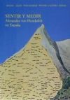 Sentir Y Medir. Alexander Von Humboldt En España