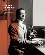Portada de Antonio de Zulueta (1885-1971) Primer genetista de España