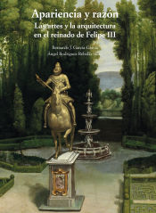 Portada de Apariencia y razón. Las artes y la arquitectura en el reinado de Felipe III