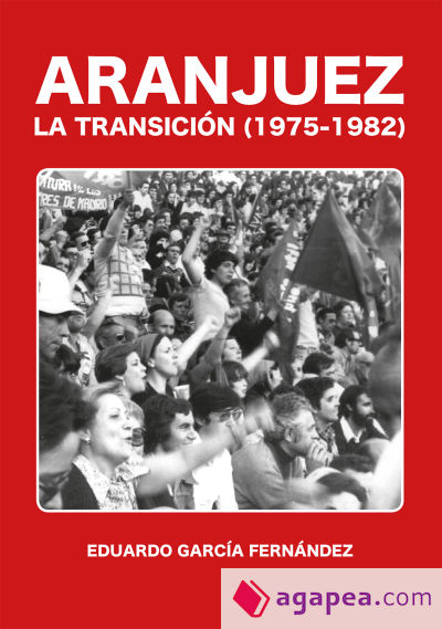 Aranjuez. La transición (1975-1982)