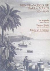 Portada de Don Francisco de Paula Marín (1774-1837). Una Biografía. Cartas y Diario: una biografía ; cartas y diario