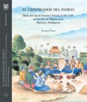 Portada de El explorador del Índico. Diario del viaje Francisco Noroña (1748?-1788) por las islas de Filipinas, Java, Mauricio y Madagascar