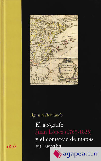 El geógrafo Juan López (1765-1825) y el comercio de mapas en España