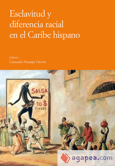 Esclavitud y diferencia racial en el Caribe hispano