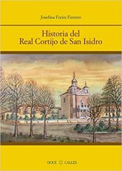 Portada de Historia del Real Cortijo de San Isidro