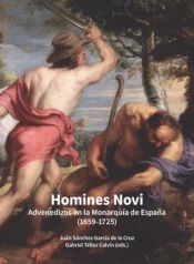 Portada de Homines Novi. Advenedizos en la monarquía de España (1659-1725)
