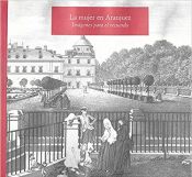 Portada de La mujer en Aranjuez: im&aacute;genes para el recuerdo