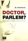 Doctor, parlem?