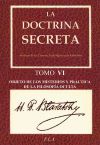 Doctrina secreta, La. Tomo VI - Objeto de los misterios y práctica de la filosofía oculta