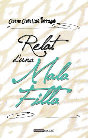 Portada de RELAT D'UNA MALA FILLA