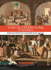 Portada de Acerca del c&oacute;lera de 1834 en Menorca