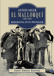 Portada de Antoni Soler, el Mallorquí (1882-1920)