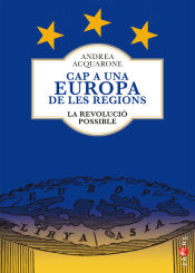 Portada de Cap a una Europa de les regions: La revolució possible