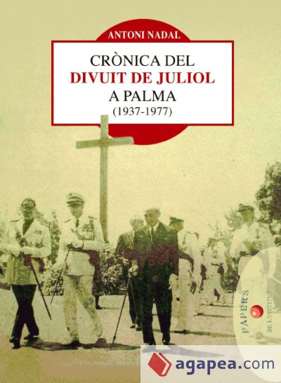 Crònica del Divuit de juliol a Palma (1937-1977)