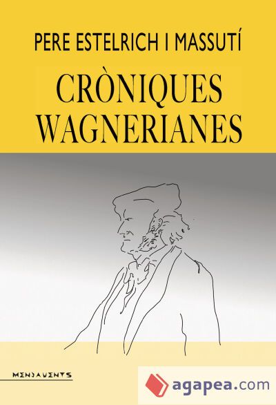 Cr&ograve;niques wagnerianes