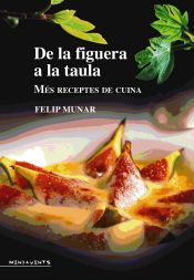 Portada de De la figuera a la taula: Més receptes de cuina