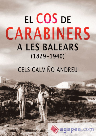 El Cos de Carabiners a les Balears (1829-1940)